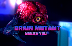 Brain Mutant Needs You